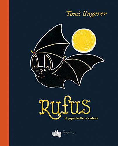 Beispielbild fr Rufus il pipistrello a colori zum Verkauf von Brook Bookstore