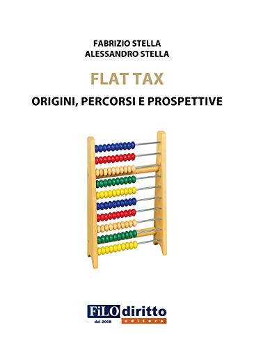 Stock image for Flat tax. Origini, percorsi e prospettive for sale by libreriauniversitaria.it