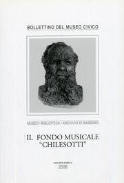 9788885821187: Il Fondo musicale Chilesotti (Bollettino del Museo civico di Bassano)