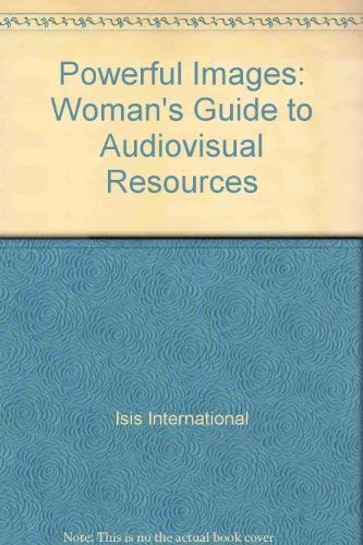 Powerful Images: A Women's Guide to Audiovisual Resources