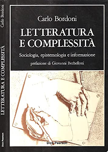 Beispielbild fr Letteratura e complessit. Sociologia, epistemologia e informazione. zum Verkauf von FIRENZELIBRI SRL