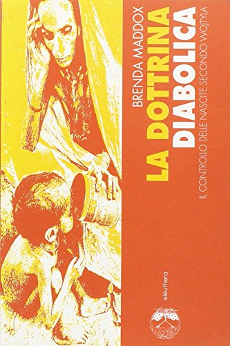 Stock image for La dottrina diabolica. Il controllo delle nascite secondo Wojtyla for sale by libreriauniversitaria.it