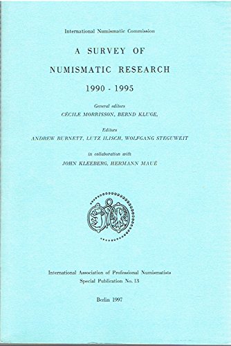 Imagen de archivo de A SURVEY OF NUMISMATIC RESEARCH, 1990-1995. a la venta por Burwood Books
