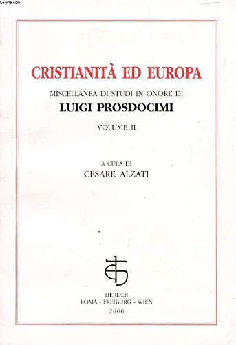 9788885876460: Cristianit ed Europa. Miscellanea di studi in onore di Luigi Prosdocimi (Vol. 2)