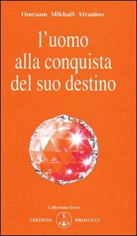 9788885879362: L'uomo alla conquista del suo destino (Izvor)