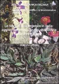 9788885915039: La Biodiversit€ Vegetale in Italia. Aggiornamenti Sui Gruppi Critici Della Flora Vascolare. Comunicazioni