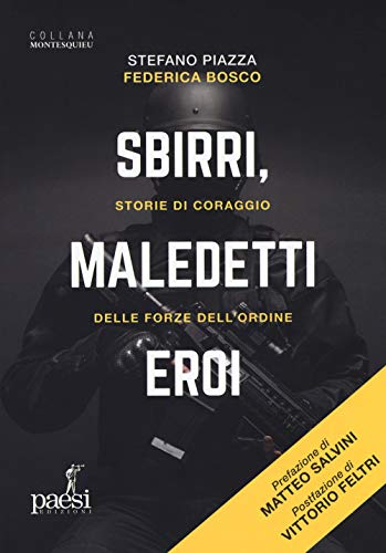 Beispielbild fr Sbirri, maledetti eroi. Storie di coraggio delle Forze dell'ordine zum Verkauf von WorldofBooks