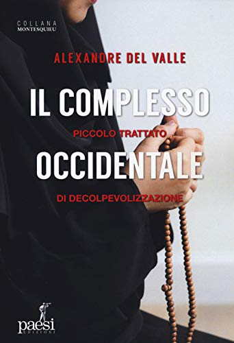 Beispielbild fr Il complesso occidentale. Piccolo trattato di de-colpevolizzazione [Paperback] zum Verkauf von Brook Bookstore