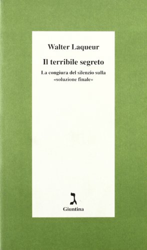 Il terribile segreto (9788885943063) by Laqueur, Walter