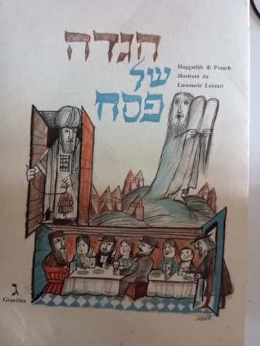 9788885943094: Haggadh di Pesach illustrata da Emanuele Luzzati. Ediz. italiana e inglese