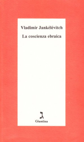 La coscienza ebraica (9788885943254) by JankÃ©lÃ©vitch, Vladimir