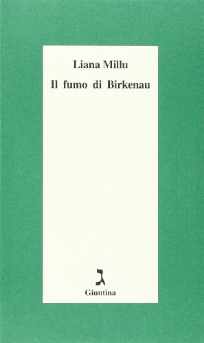 Il Fumo Di Birkenau (Collana Schulim Vogelmann, No. 14) (9788885943285) by Millu, Liana