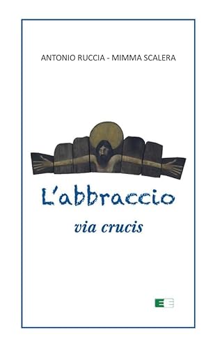 Imagen de archivo de L'ABBRACCIO - VIA CRUCIS a la venta por Brook Bookstore