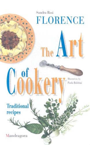 Stock image for Florence: The Art of Cookery for sale by SecondSale