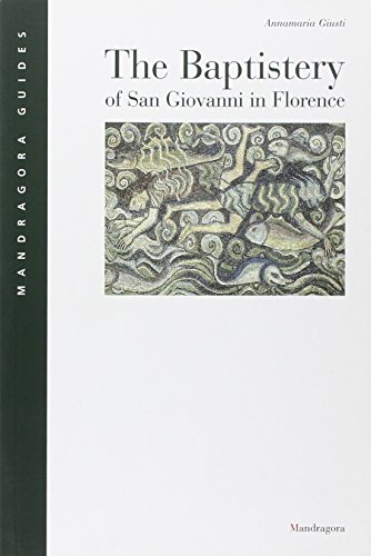 Beispielbild fr THE BAPTISTERY OF SAN GIOVANNI IN FLORENCE zum Verkauf von WorldofBooks