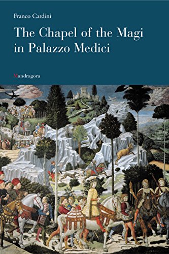 Stock image for The Chapel of the Magi in Palazzo Medici for sale by Jenson Books Inc