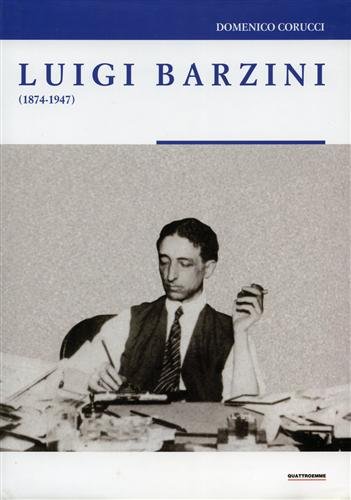 9788885962477: Luigi Barzini (1874-1947)