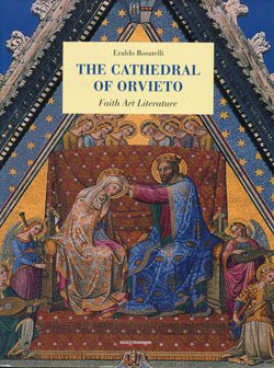Beispielbild fr THE CATHEDRAL OF ORVIETO: FAITH, ART, LITERATURE. zum Verkauf von ThriftBooks-Atlanta