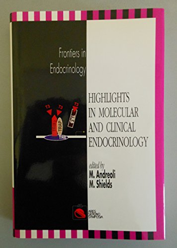 9788885974241: Highlights in molecular and clinical endocrinology (Frontiers in endocrinology)