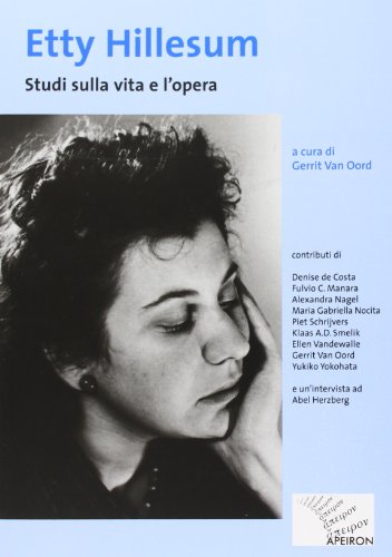 Etty Hillesum. Studi sulla vita e l'opera