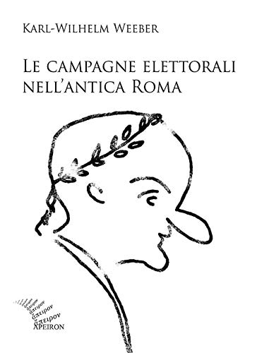 Beispielbild fr Le campagne elettorali nell'antica Roma zum Verkauf von medimops