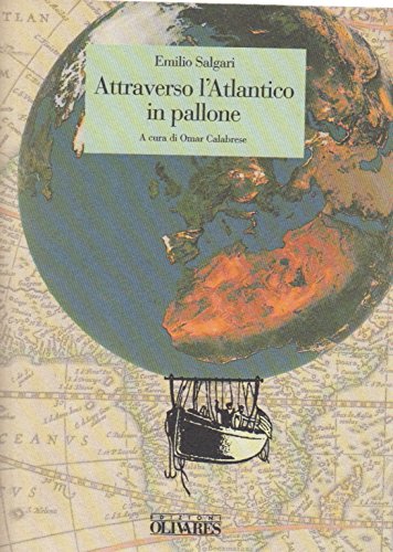 Attraverso l'Atlantico in pallone (9788885982192) by Emilio Salgari