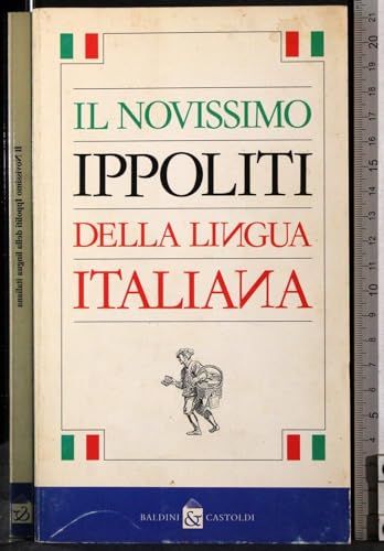 Stock image for Il novissimo Ippoliti della lingua italiana (Le formiche) for sale by medimops