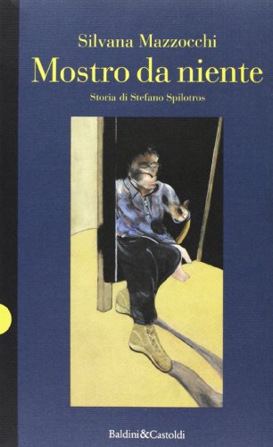 9788885988927: Mostro da niente: Storia di Stefano Spilotros (Giallo & nero) (Italian Edition)