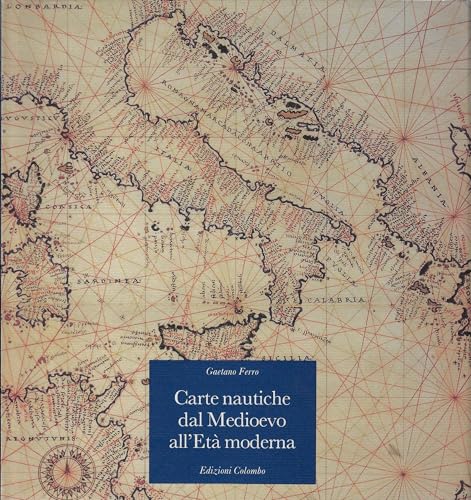 Beispielbild fr Carte nautiche dal Medioevo all'et moderna zum Verkauf von medimops