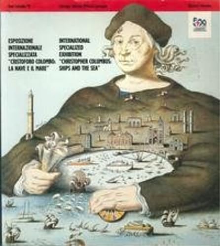 Beispielbild fr International Specialized Exhibition "Christopher Columbus: Ships and the Sea" = Esposizione Internazionale Specializzata "Cristoforo Colombo, la nave e il mare" (Italian Edition) zum Verkauf von Zubal-Books, Since 1961