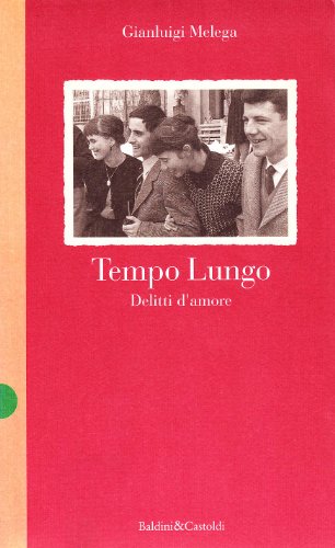 Beispielbild fr Tempo lungo. Delitti d'amore (Storie della storia d'Italia) zum Verkauf von medimops