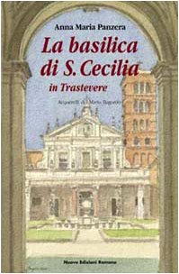 Stock image for The Basilica of Santa Cecilia in Trastevere for sale by SecondSale