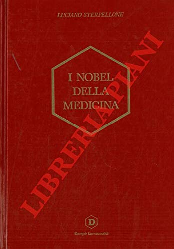 9788885993006: I Nobel della medicina (1901-1990).