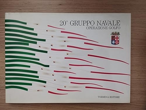 Stock image for 20 Gruppo Navale Operazione Golfo for sale by BookOrders