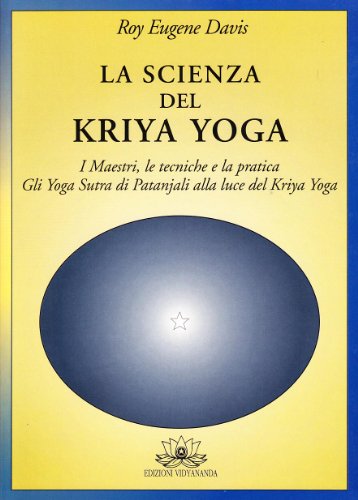 Beispielbild fr La scienza del kriya yoga zum Verkauf von libreriauniversitaria.it