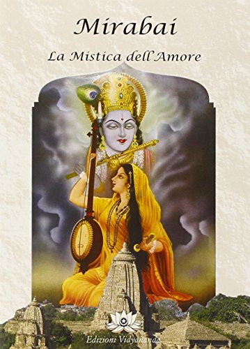 Beispielbild fr Mirabai. La Mistica dell'Amore zum Verkauf von libreriauniversitaria.it