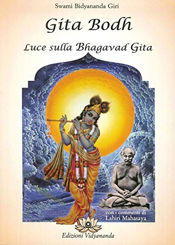 Beispielbild fr Gita Bodh. Luce sulla Bhaavad Gita zum Verkauf von libreriauniversitaria.it