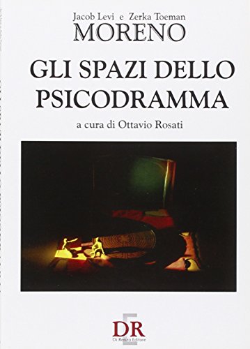 Stock image for Gli spazi dello psicodramma for sale by libreriauniversitaria.it