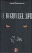 9788886044868: Le ragioni del lupo (Narrativa)