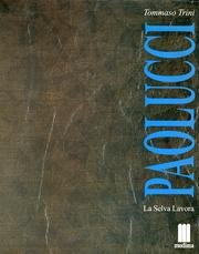 Flavio Paolucci: La selva lavora (Italian Edition) (9788886072076) by Paolucci, Flavio