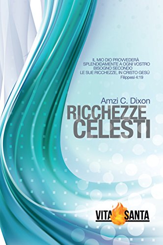 Stock image for Ricchezze Celesti [Paperback] (ita) for sale by Brook Bookstore