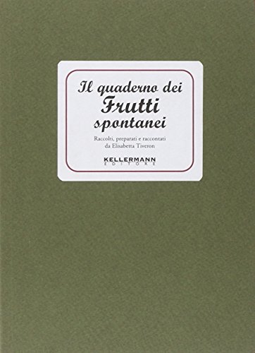 Beispielbild fr Il quaderno dei frutti spontanei zum Verkauf von medimops