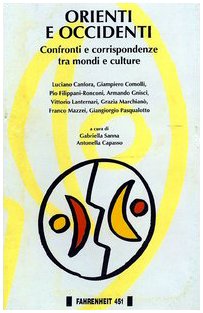 9788886095259: Orienti e occidenti: Confronti e corrispondenze tra mondi e culture (Italian Edition)