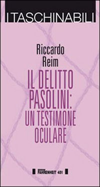 Imagen de archivo de Il delitto Pasolini. Un testimone oculare a la venta por libreriauniversitaria.it