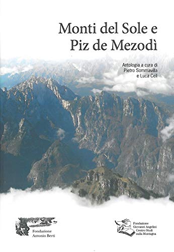 9788886106429: Monti del Sole e Piz de Mezod