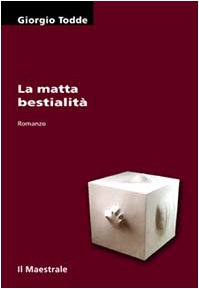 Stock image for La matta bestialit for sale by libreriauniversitaria.it