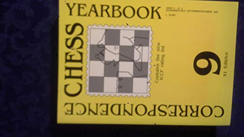 Beispielbild fr CORRESPONDENCE CHESS YEARBOOK #9 (Nine): Correspondence Tournament News Review/Contains the New ICCF Rating List zum Verkauf von Shoemaker Booksellers