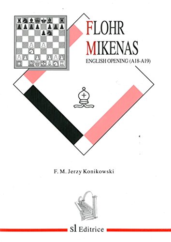 Imagen de archivo de Flohr Mikenas English Opening (A18-A19) a la venta por Always Superior Books