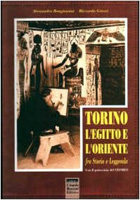 Stock image for Torino, l'Egitto e l'Oriente fra storia e leggenda for sale by Libreria Oltre il Catalogo