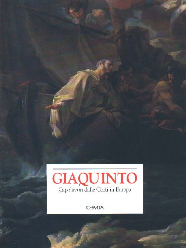 9788886158244: Giaquinto. Capolavori dalle corti in Europa. Catalogo della mostra (Bari, Castello Svevo, 23 aprile-20 giugno 1993)